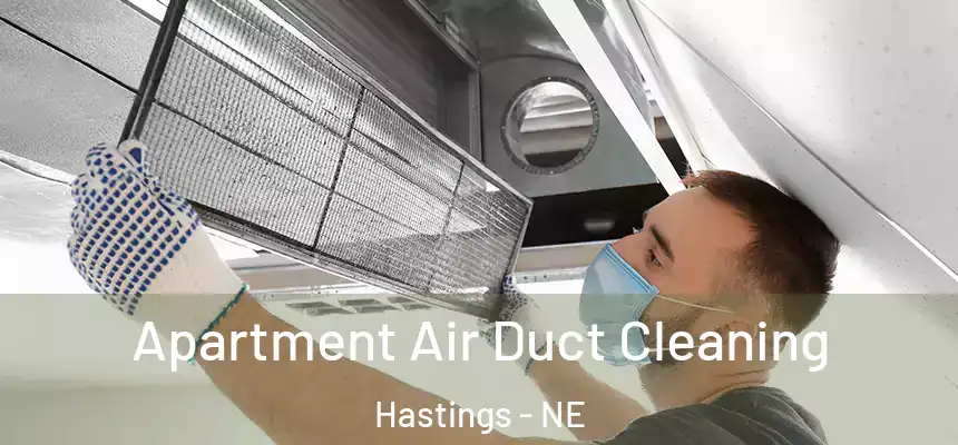 Apartment Air Duct Cleaning Hastings - NE