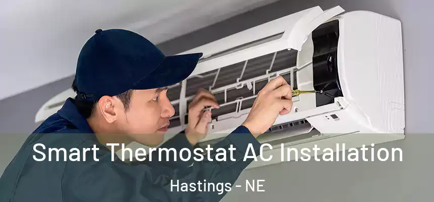  Smart Thermostat AC Installation Hastings - NE